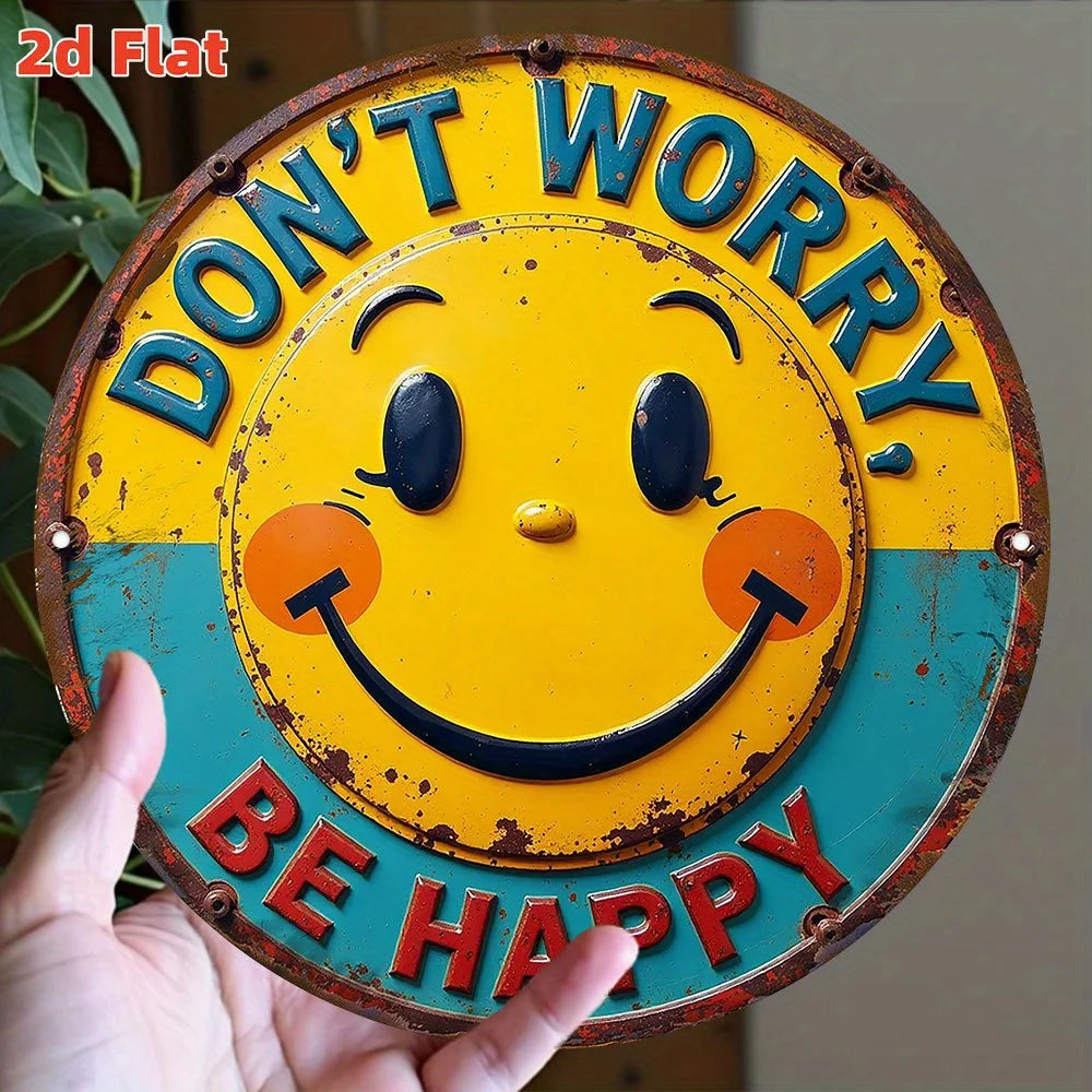 2D Flat, "Don't Worry! Be Happy!" 20 cm Round Aluminum Metal Wall Art Sign - Waterproof & Dustproof Motivational Decor with