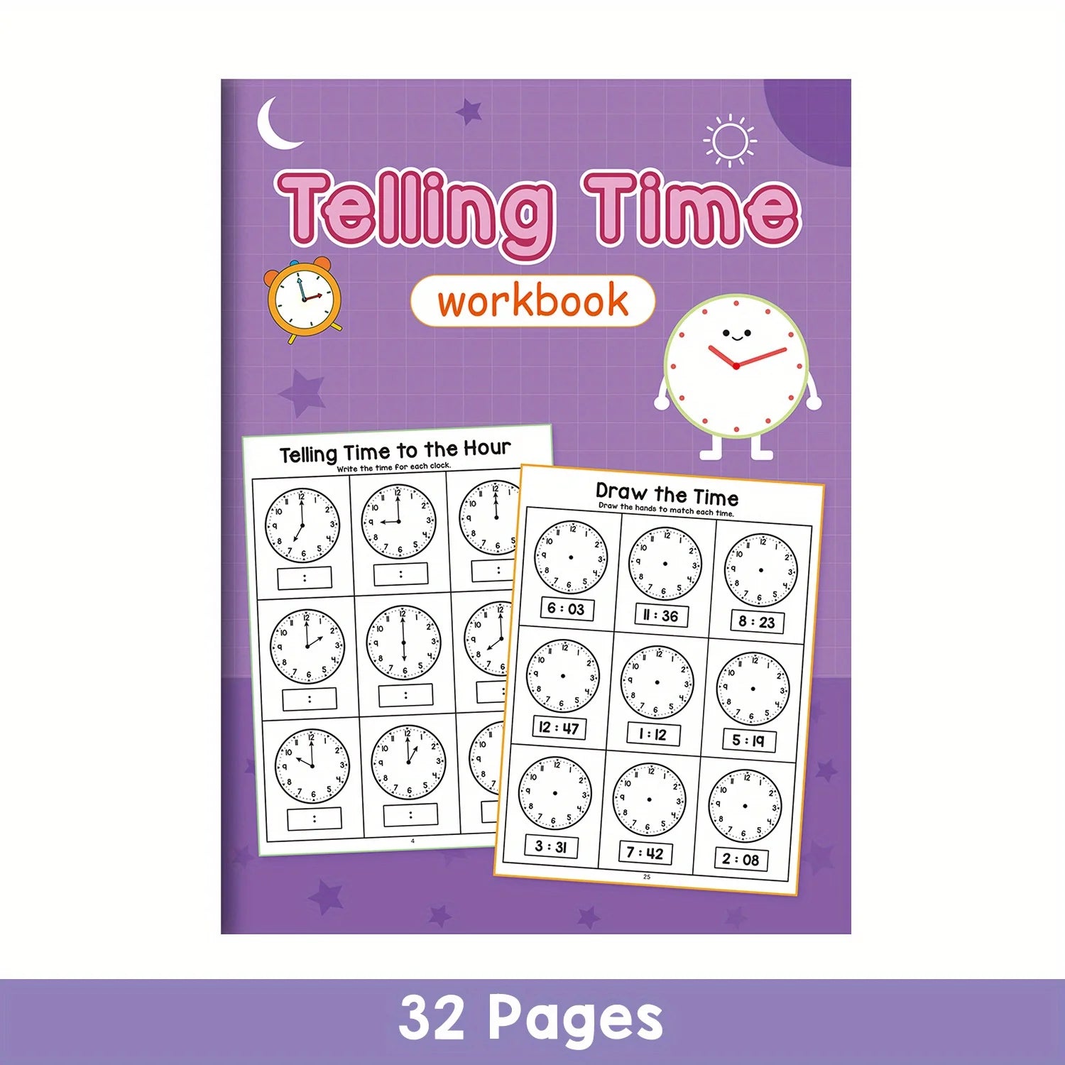 Telling the Time Practice Reading Clocks Workbook Clocks, Hours, Quarter Hours, Five Minutes, Minutes, Digital and Analog Clocks
